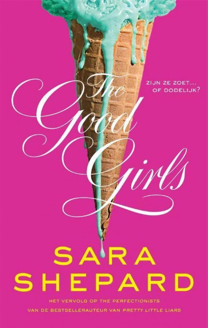 'The Perfectionists 2 - The Good Girls' van Sara Shepard
