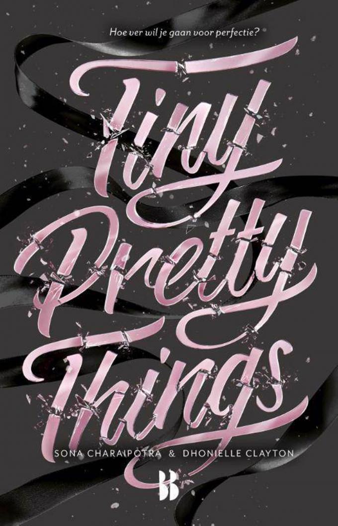 'Tiny Pretty Things' van Sona Charaipotra en Dhonielle Clayton