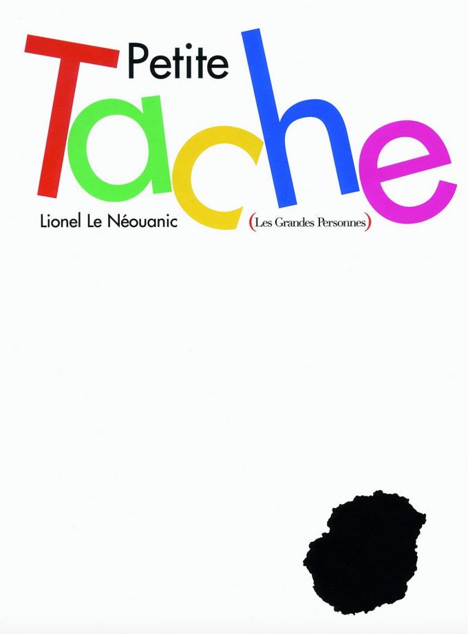 Petite Tache - Lionel Le Néouanic