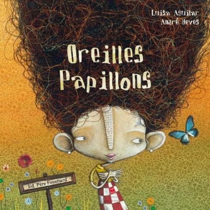 Oreilles Papillons - Luisa Aguilar et Anaré Neves
