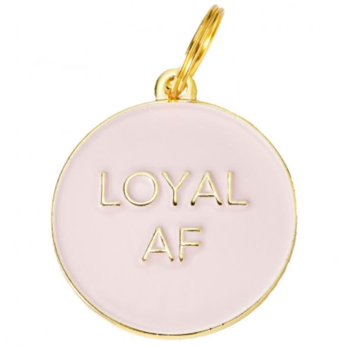 Tag 'Loyal af'