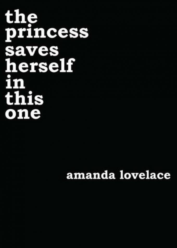 'The princess saves herself in this one' van Amanda Lovelace