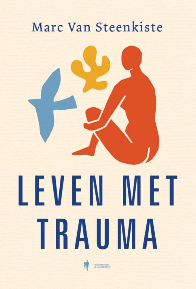 Leven met trauma - Marc Van Steenkiste