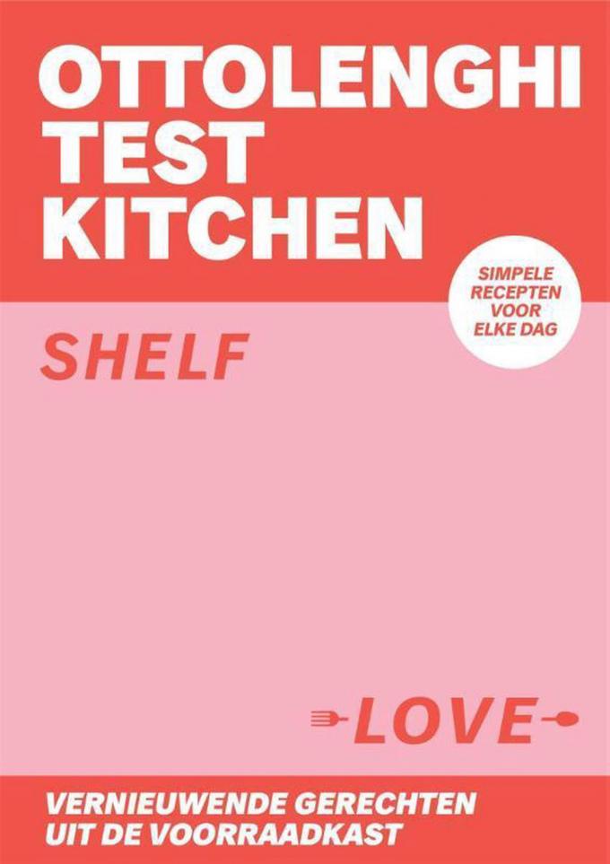 'Ottolenghi Test Kitchen - Shelf Love' van Yotam Ottolenghi