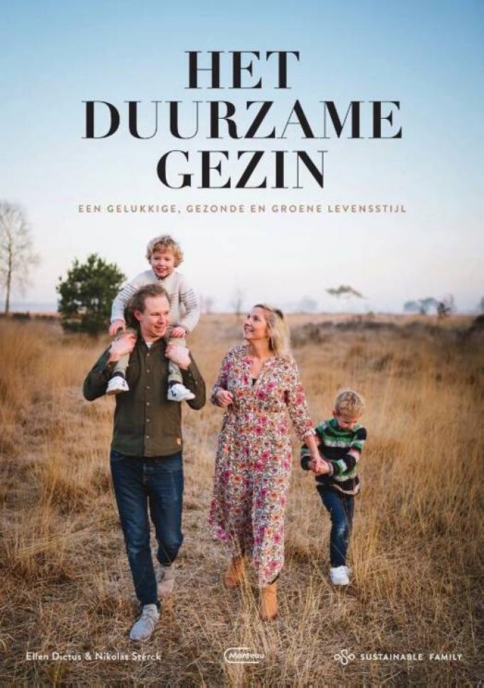 Het duurzame gezin - Ellen Dictus en Nicolas Sterck