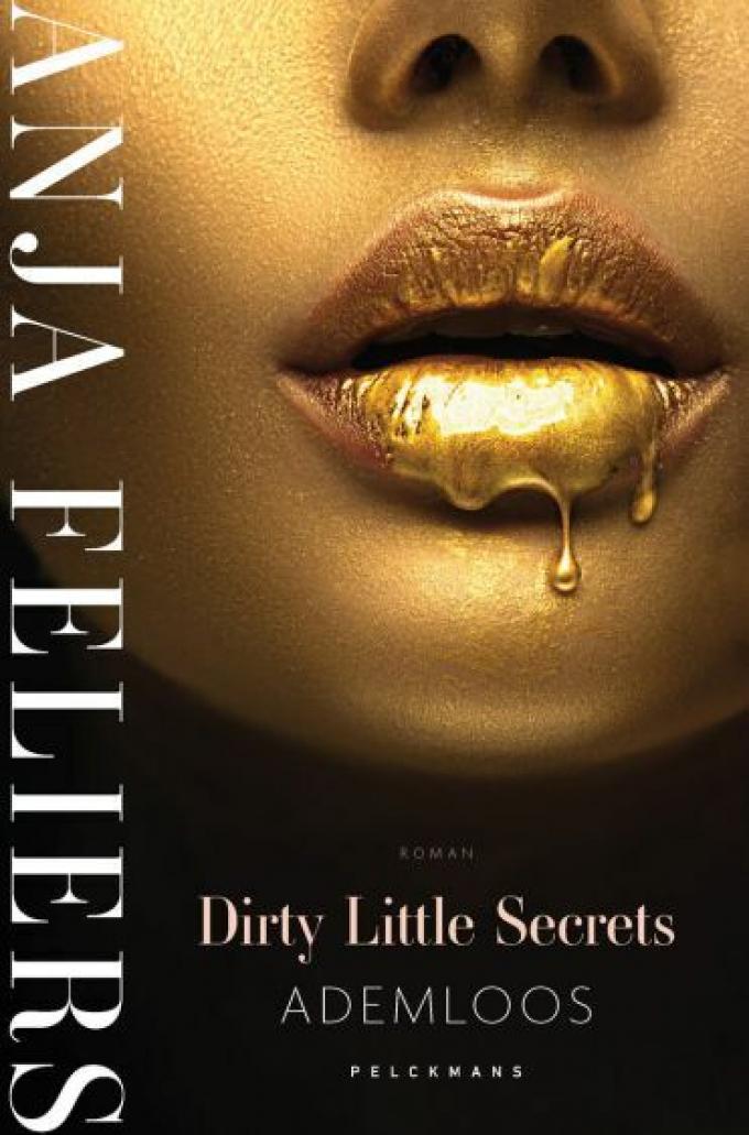 'Dirty Little Secrets: Ademloos' van Anja Feliers