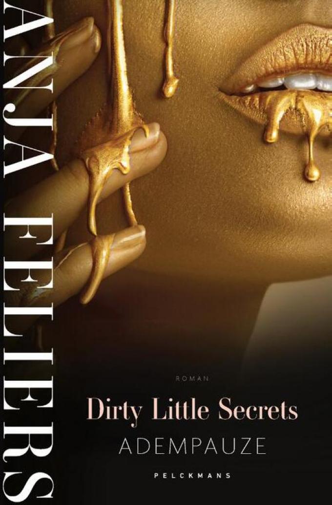 Dirty Little Secrets: Adempauze - Anja Feliers