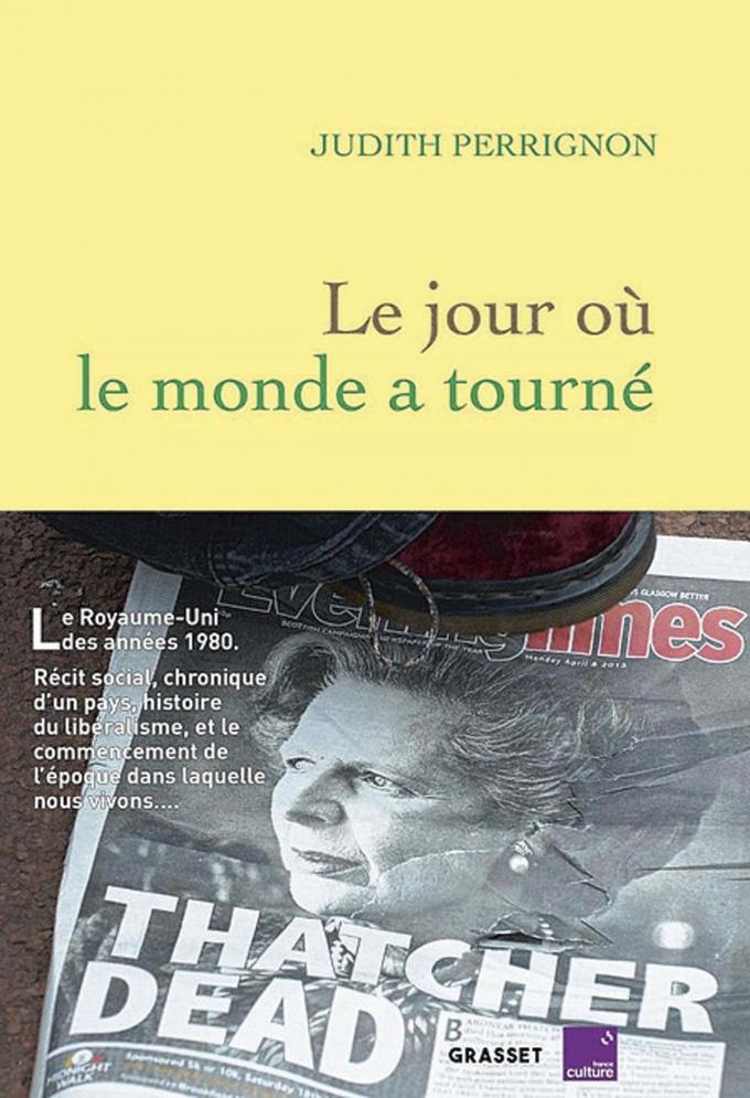 (1) Le Jour où le monde a tourné, par Judith Perrignon, Grasset, 254 p.