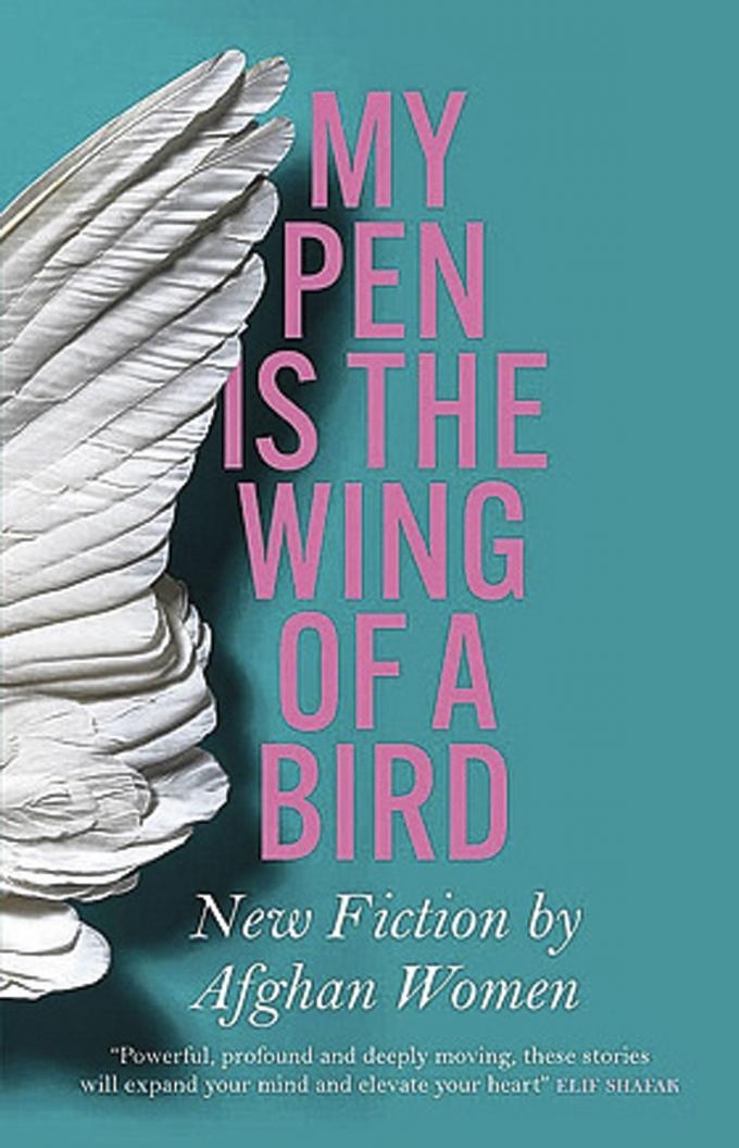 My Pen Is the Wing of a Bird: New Fiction by Afghan Women 256 blz., MacLehose Press, Londen. De Britse editie is al uitgekomen, de Amerikaanse volgt in oktober.