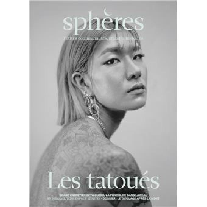  Le n°6 de la revue Sphères : Les tatoués