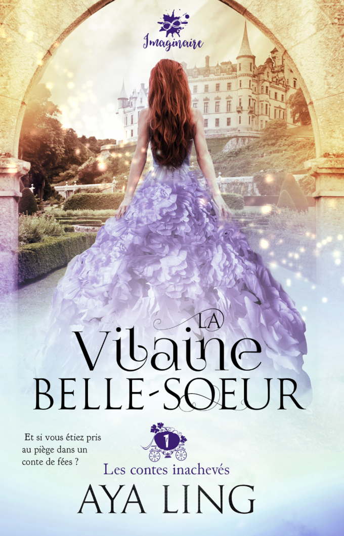 Les Contes inachevé: La Vilaine Belle-sœur