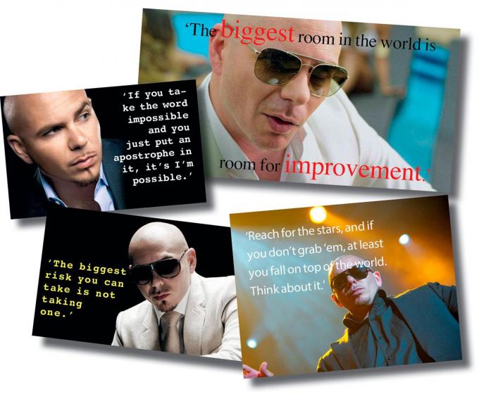 Vier inspirational quotes van Pitbull