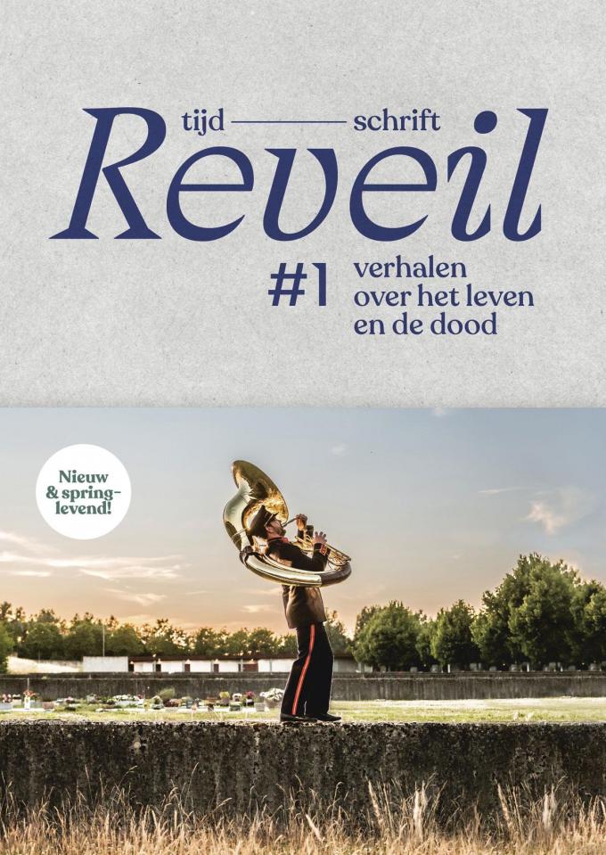 Dit verhaal verschijnt ook in Reveil, een jaarlijks tijdschift over leven en sterven. Het ligt vanaf 1 oktober in de krantenwinkel, of is te bestellen via www.tijdschriftenwinkel.be/products/reveil-verhalen-over-het-leven-de-dood