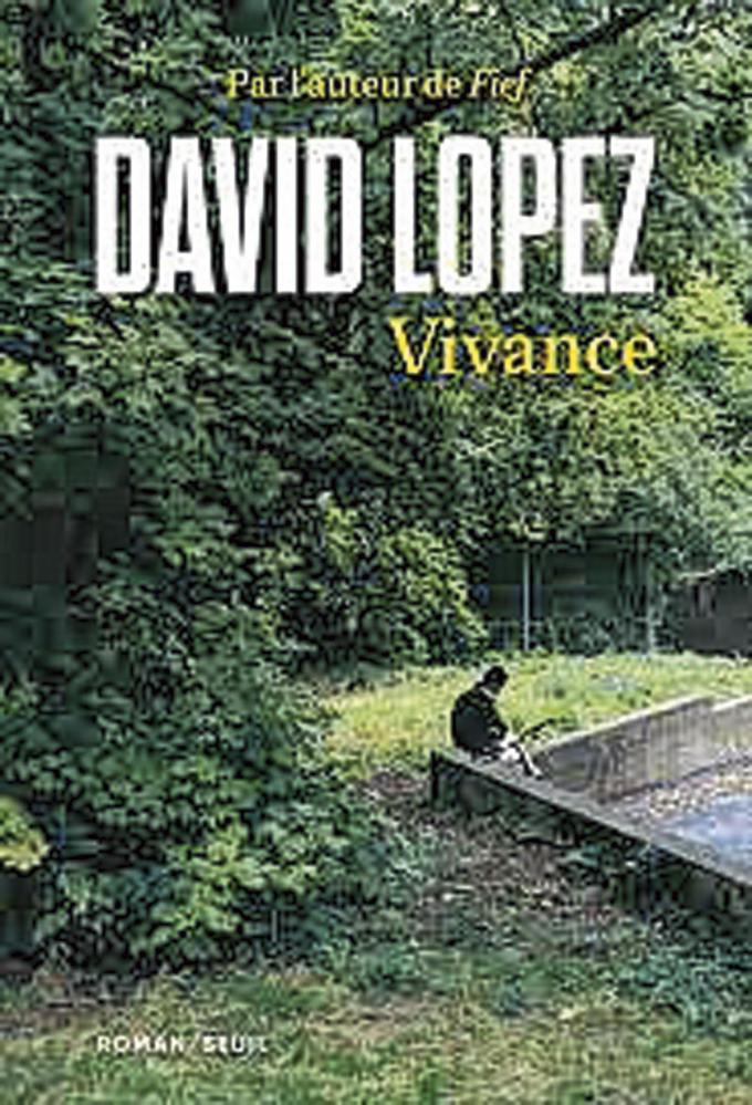 (1) Vivance, par David Lopez, Le Seuil, 264 p.