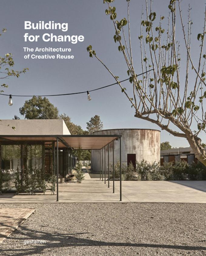 Building For Change, The Architecture of Creative Reuse is in het Engels verschenen bij Gestalten, 50 euro. gestalten.com