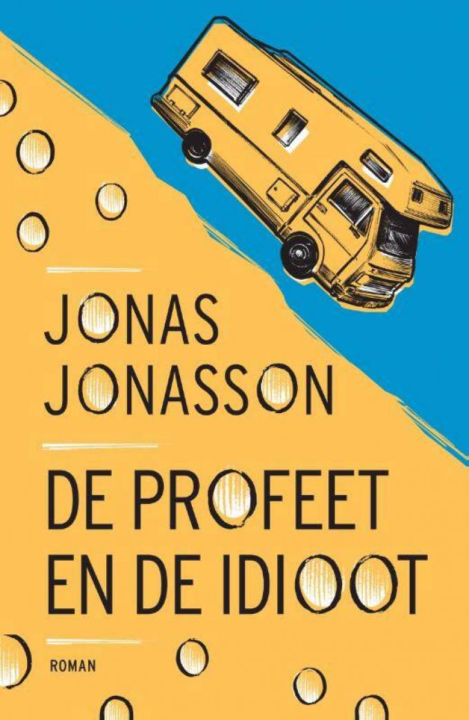 De profeet en de idioot - Jonas Jonasson