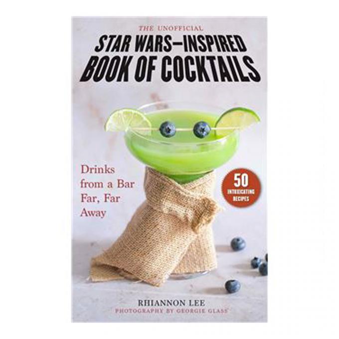 The Unofficial Star Wars-Inspired Book of Cocktails