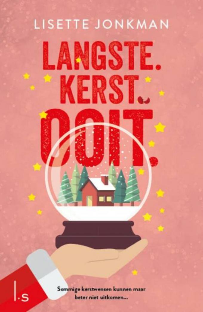 Langste. Kerst. Ooit. - Lisette Jonkman