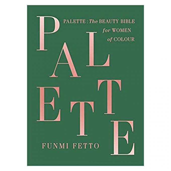 'PALETTE: The Beauty Bible for Women of Color' van Funmi Fetto