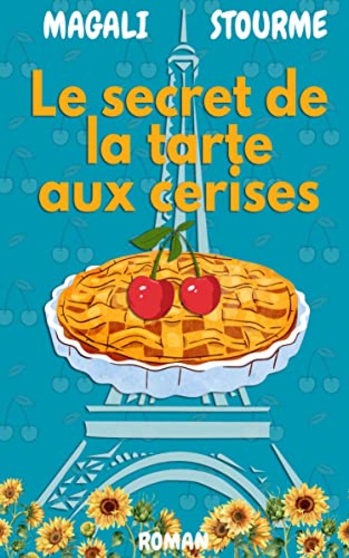 “Le secret de la tarte aux cerises” de Magali Stourme