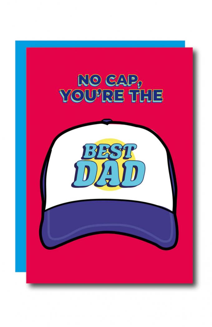 No cap, you're the best dad