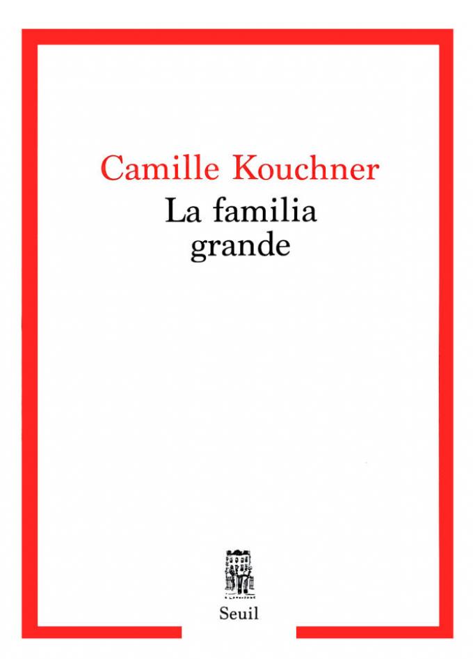 'La Familia Grande 'de Camille Kouchne