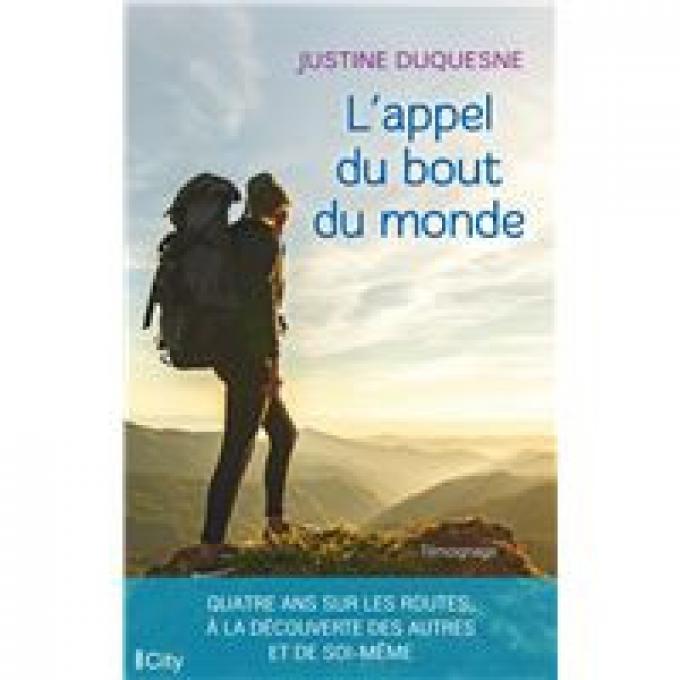 L’appel du bout du monde, de Justine Duquesne