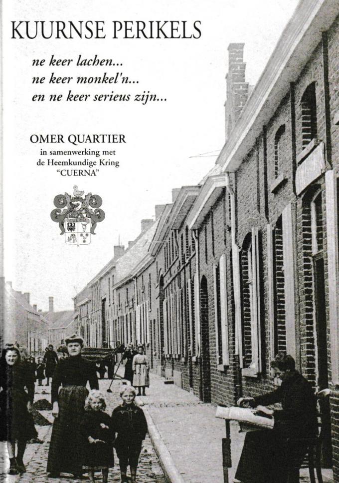 Het boek ‘Kuurnse Perikels’ van Omer Quartier is een bijzonder waardevol getuigenis voor het nageslacht.