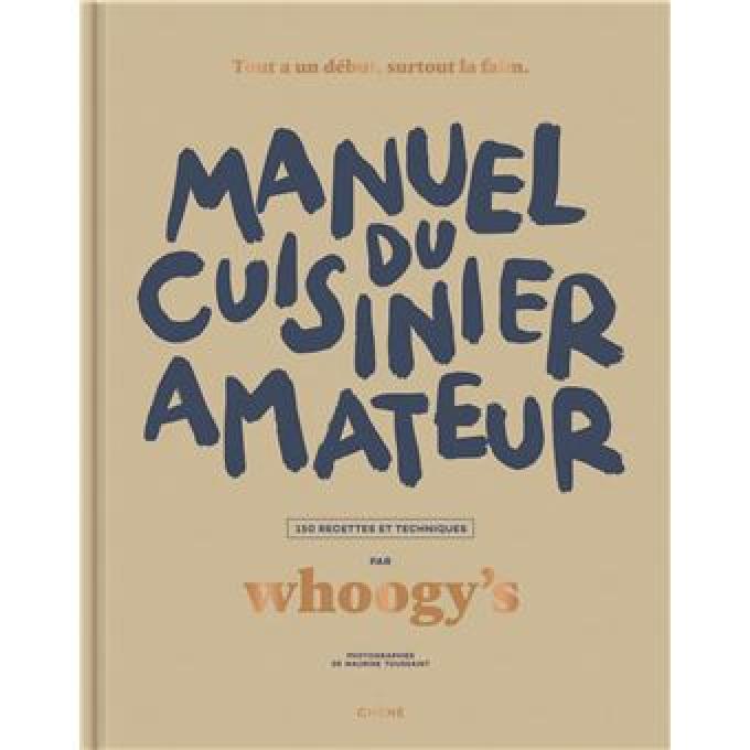 Manuel du cuisinier amateur de Whoogy's