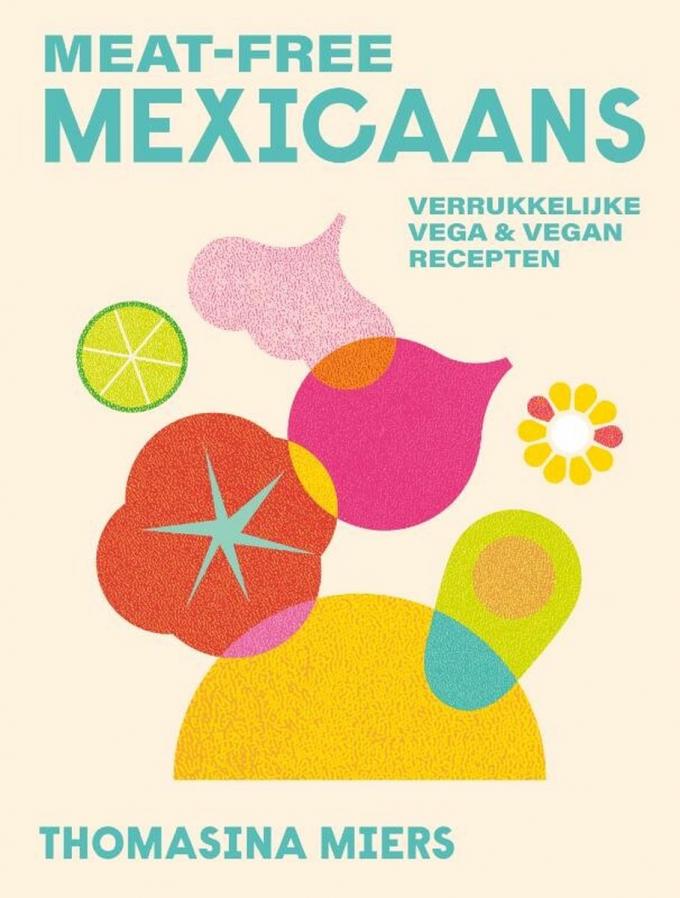 'Meat-Free Mexicaans' van Thomasina Miers