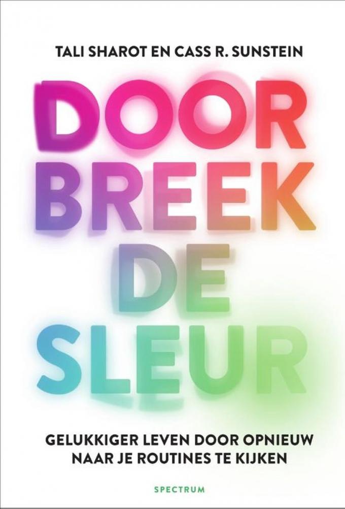 Doorbreek de sleur – Tali Sharot