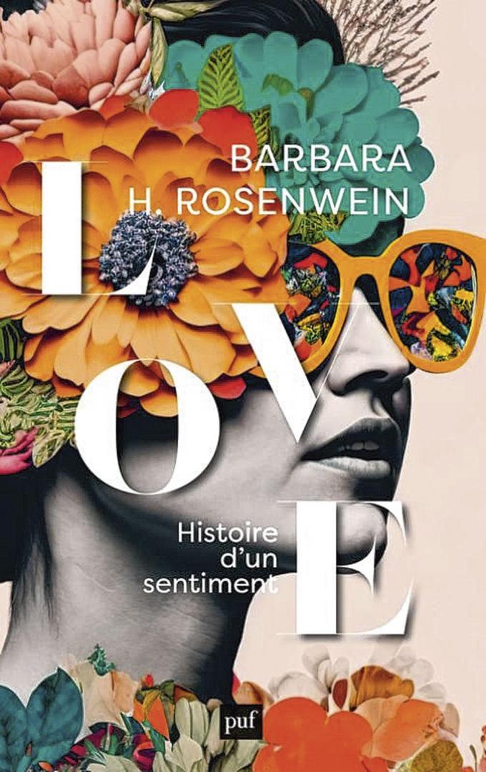 (1) Love. Histoire d’un sentiment, par Barbara Rosenwein, PUF, 304 p.