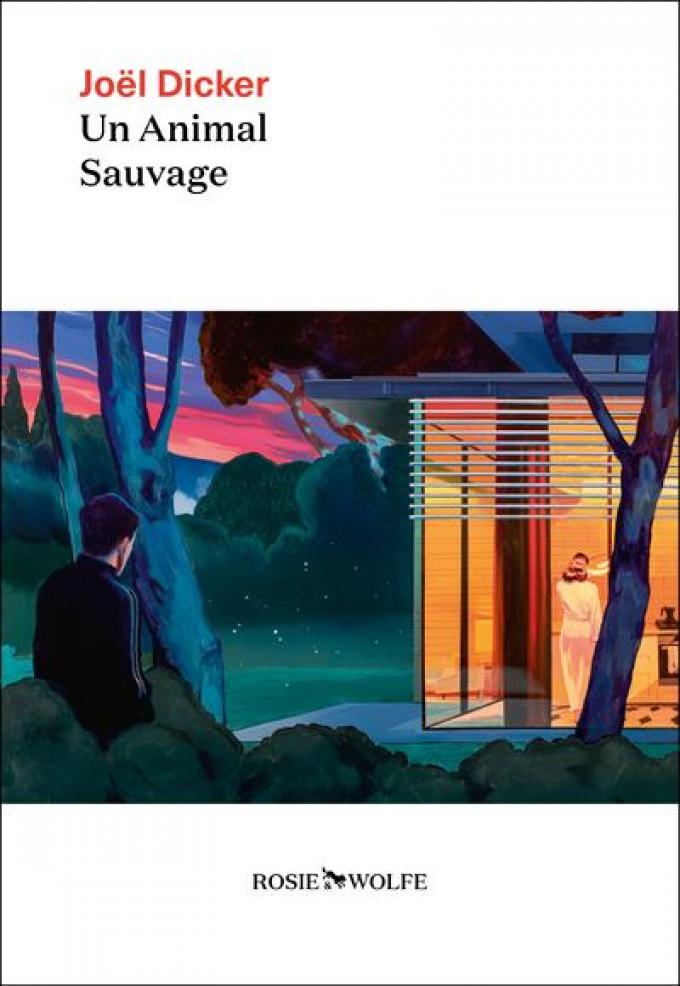 Un Animal Sauvage, de Joël Dicker