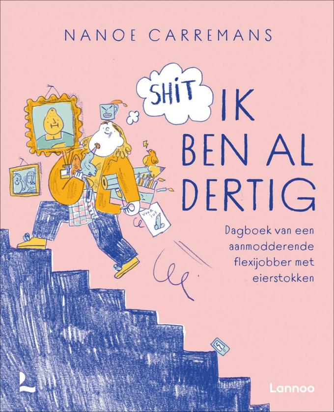 Shit, ik ben al dertig – Nanoe Carremans