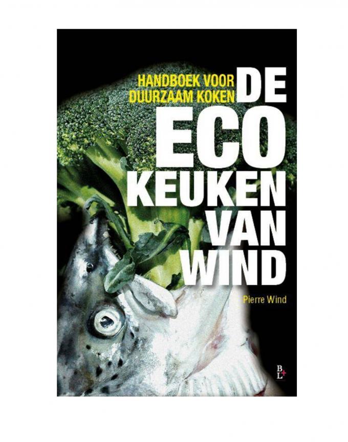 De Ecokeuken van Wind - Pierre Wind