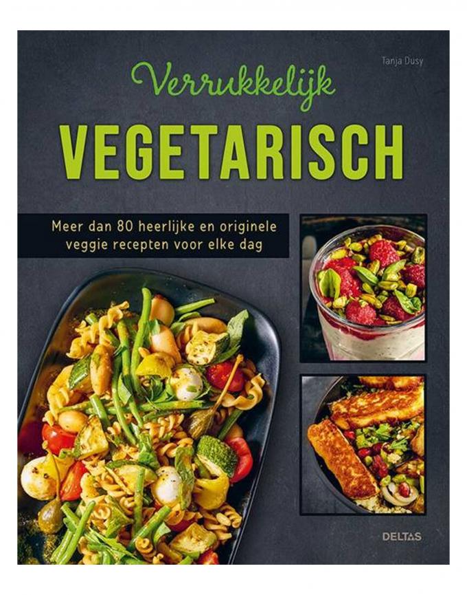 Verrukkelijk vegetarisch - Tanja Dusy