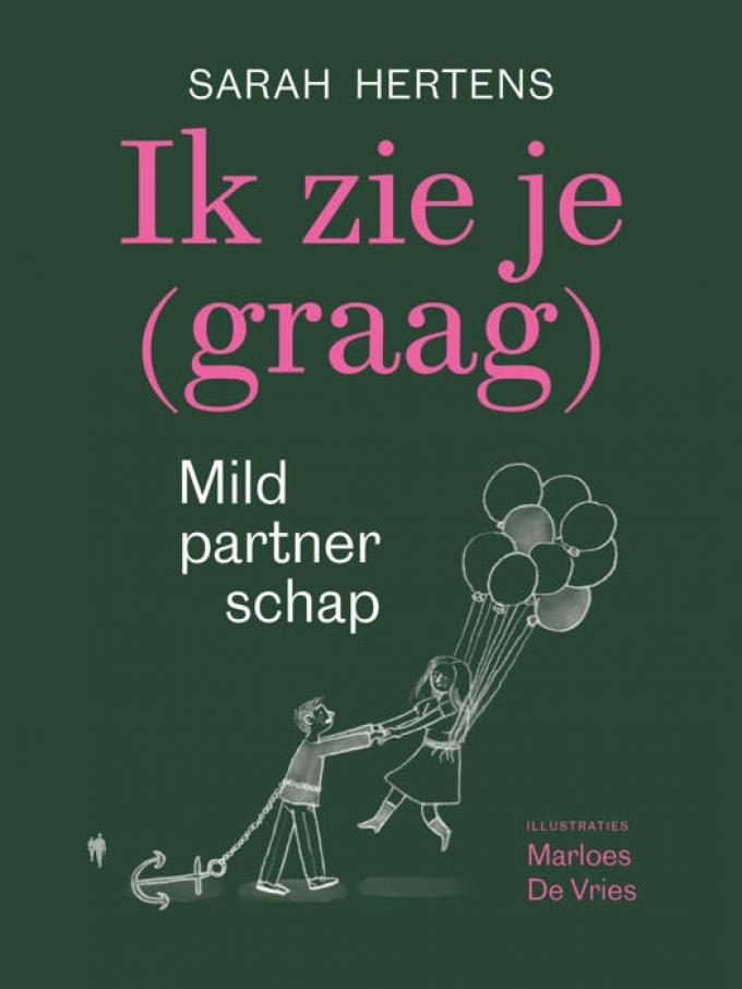 Ik zie je (graag), mild partnerschap – Sarah Hertens