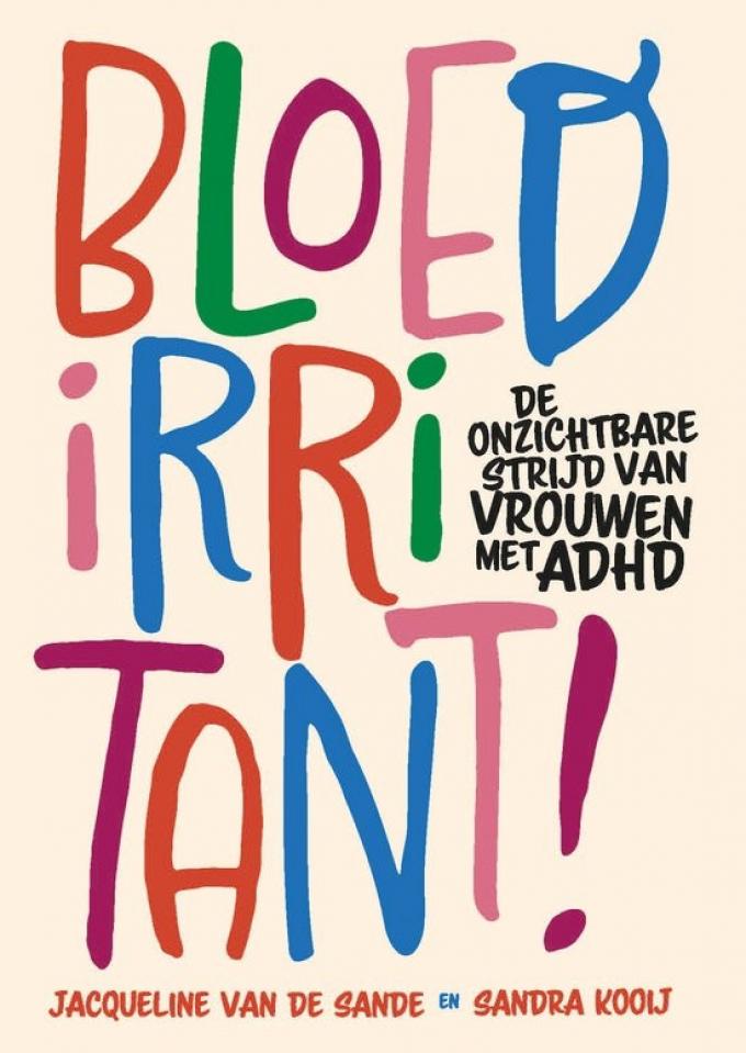 ‘Bloedirritant!’ van Jacqueline van de Sande