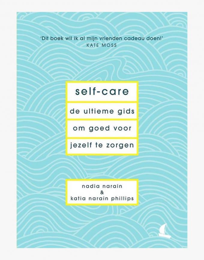 Self-care: de ultieme gids om goed voor jezelf te zorgen – Nadia Narain