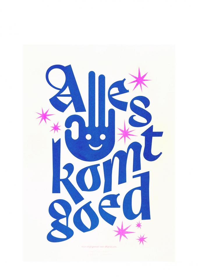 Print met opschrift 'Alles komt goed' (A3)