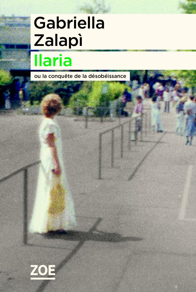 Ilaria ou la conquête de la désobéissance