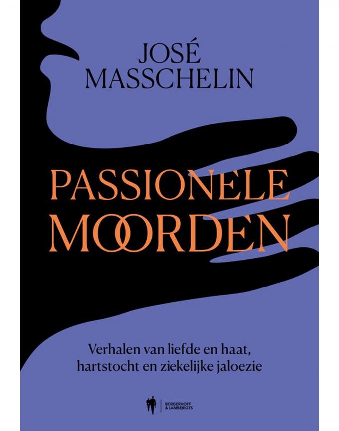 Passionele moorden - Jose Masschelin