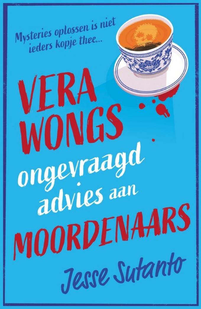 Vera Wongs ongevraagd advies aan moordenaars – Jesse Q. Sutanto