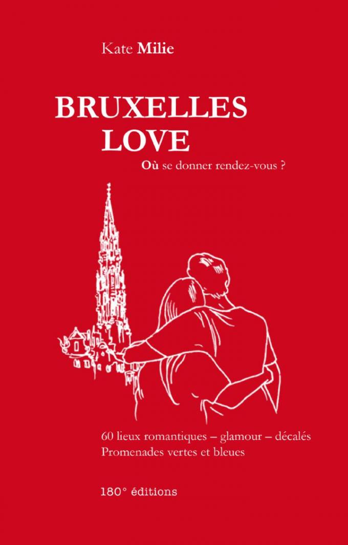 Bruxelles Love, de Kate Milie 