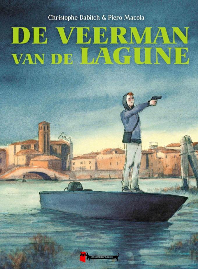 ‘De veerman van de lagune’ van Christophe Dabitch & Piero Macola  – ★★★★