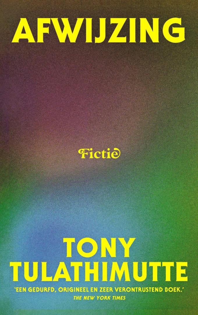 ‘Afwijzing’ van Tony Tulathimutte – ★★★