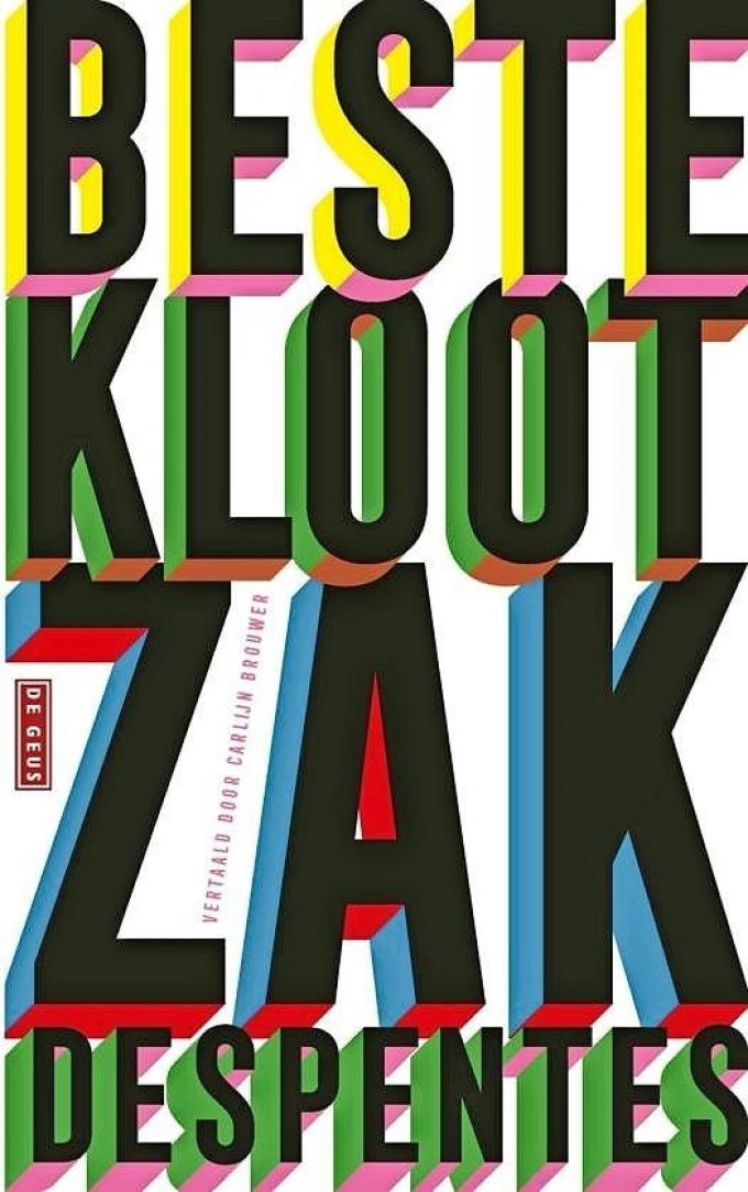 ‘Beste klootzak’ van Virginie Despentes