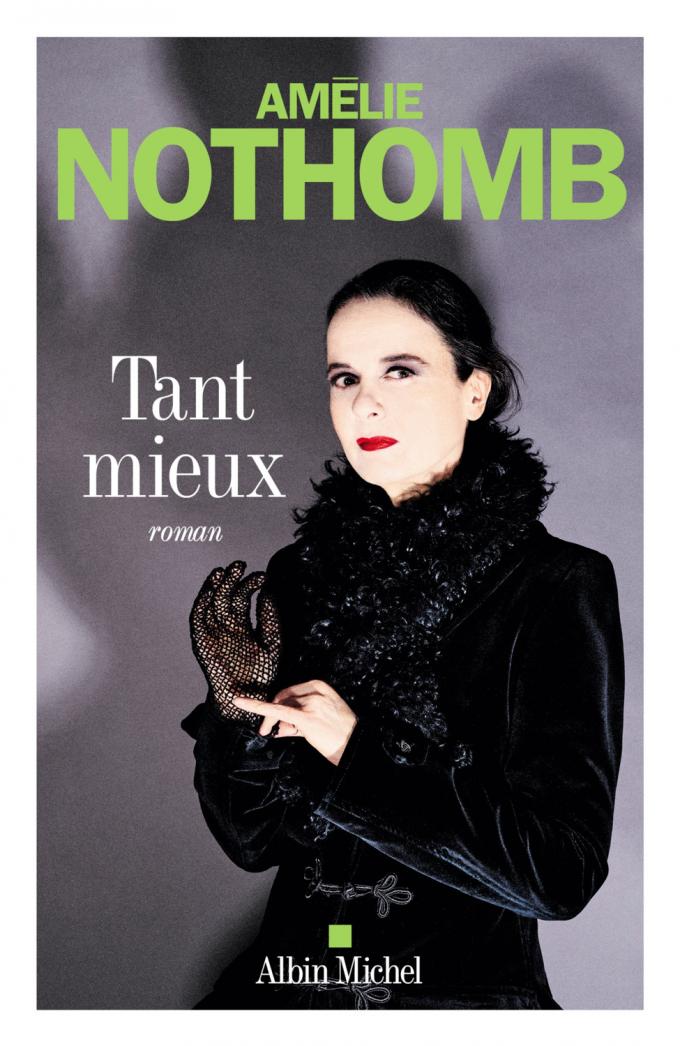 “Tant mieux” Amélie Nothomb