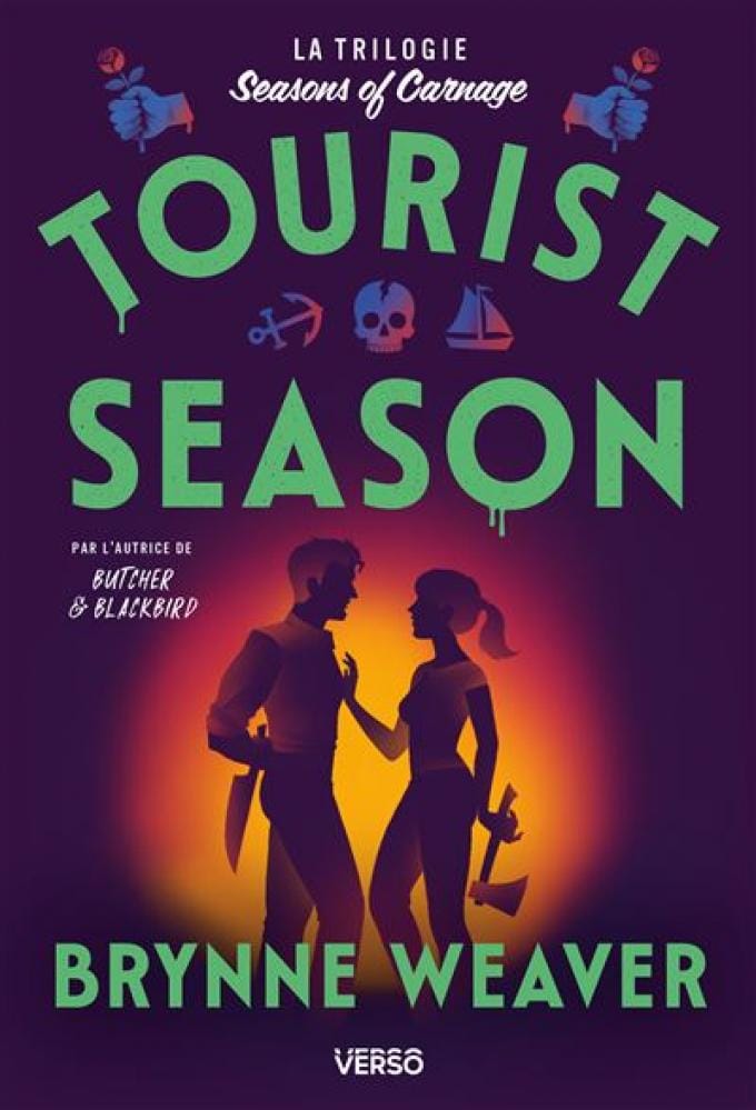The seasons of carnage - Tourist season, de Brynne Weaver