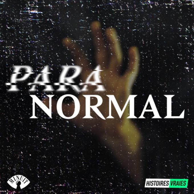 PARANORMAL - Histoires Vraies 